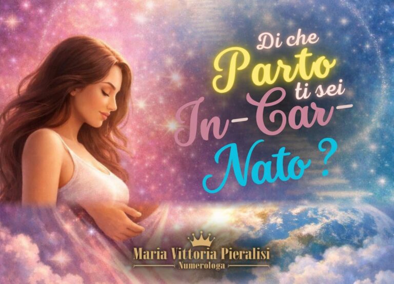 Di che Parto ti sei In-Car-Nato?
